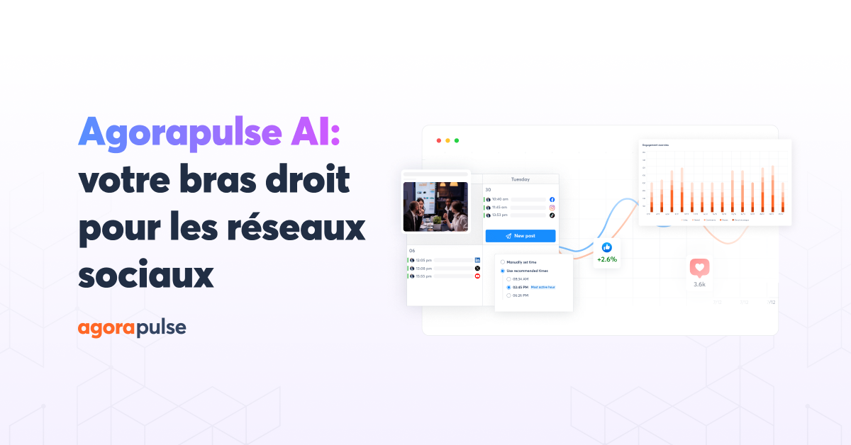 Agorapulse AI : Votre bras droit pour les réseaux sociaux