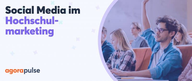 Marketing für Universitäten Wie Sie Social Media erfolgreich nutzen Marketing für Universitäten Wie Sie Social Media erfolgreich nutzen