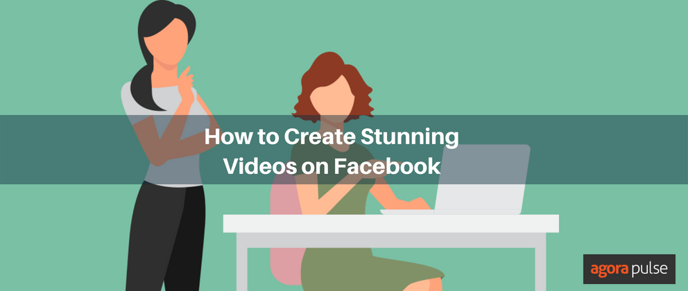 Feature image of How to create stunning videos on Facebook (it’s not as hard as you think!)