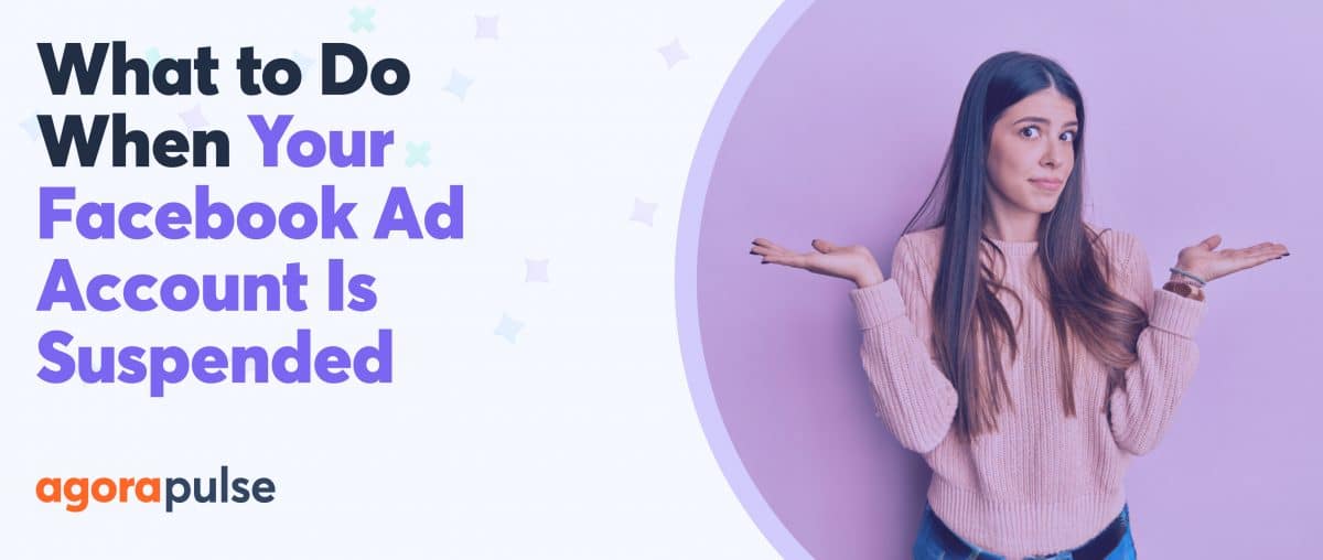 Feature image of What to Do When Your Facebook Ad Account Is Suspended