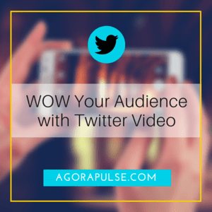 Feature image of How to WOW Your Audience with Twitter Video