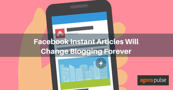 Feature image of 4 Ways Facebook Instant Articles Will Change Blogging Forever