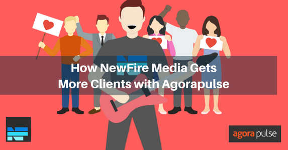 Feature image of How NewFire Media Gets More Clients with Agorapulse
