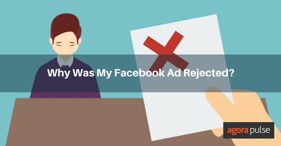 Feature image of Why Was My Facebook Ad Rejected?