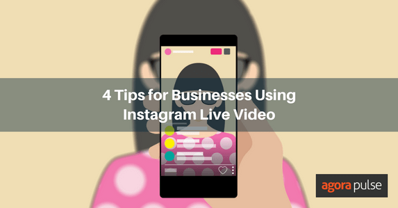 Feature image of 4 Tips for Businesses Using Instagram Live Video