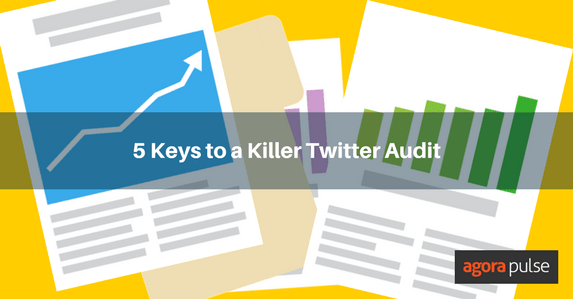 Feature image of 5 Keys toward Creating a Killer Twitter Audit