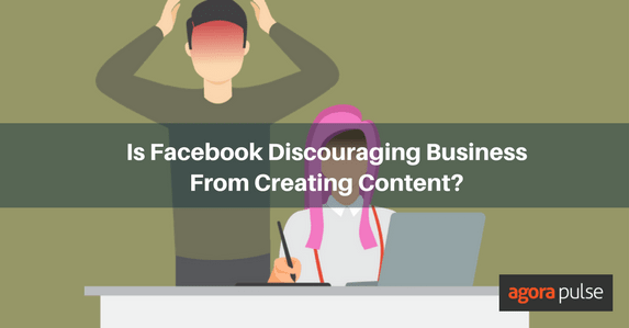 Feature image of Is Facebook Discouraging Business From Creating Content?