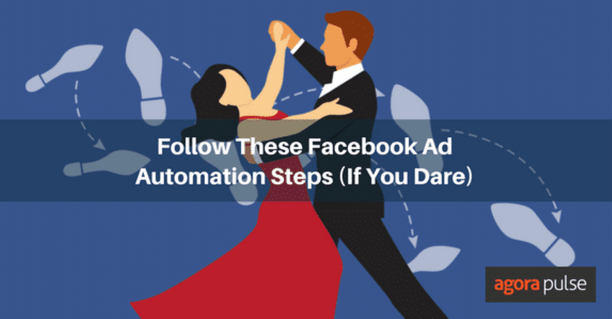 Feature image of Follow These Facebook Ad Automation Steps (If You Dare)