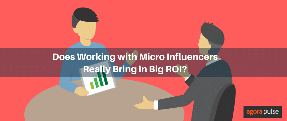 Feature image of Does Working with Micro-Influencers Bring in Big ROI?