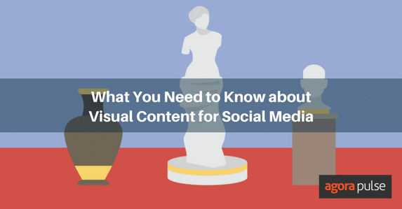 Feature image of What You Need to Know About Visual Content for Social Media
