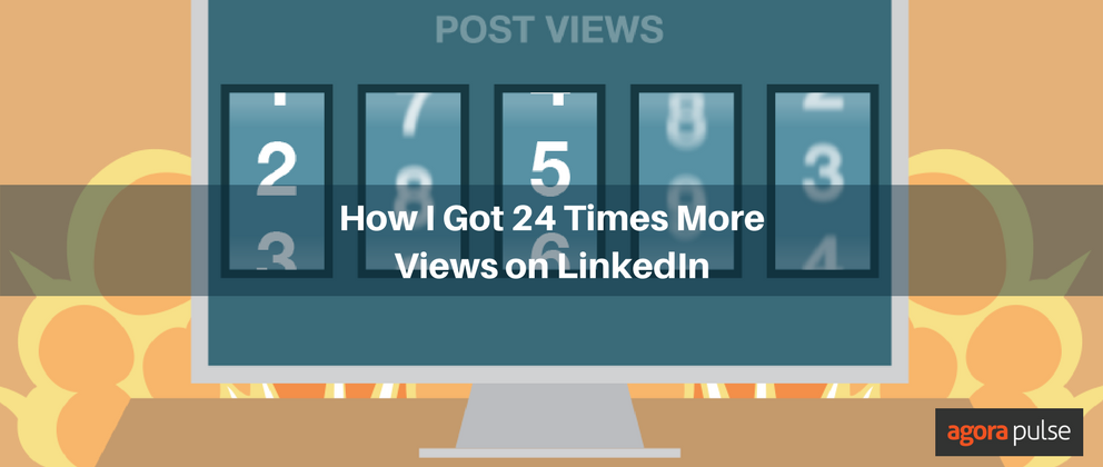 Feature image of How I Got 24 Times More Views on LinkedIn