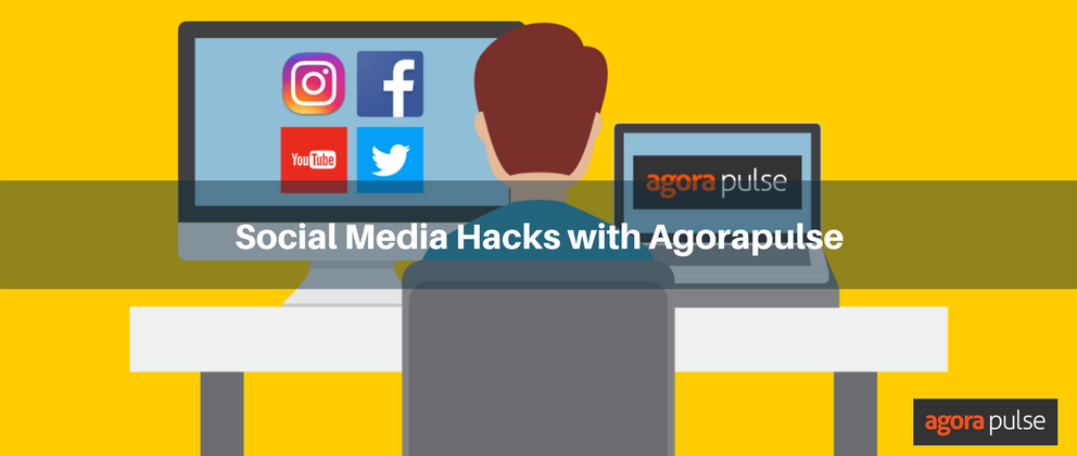 Feature image of Our Favorite Agorapulse Social Media Hacks
