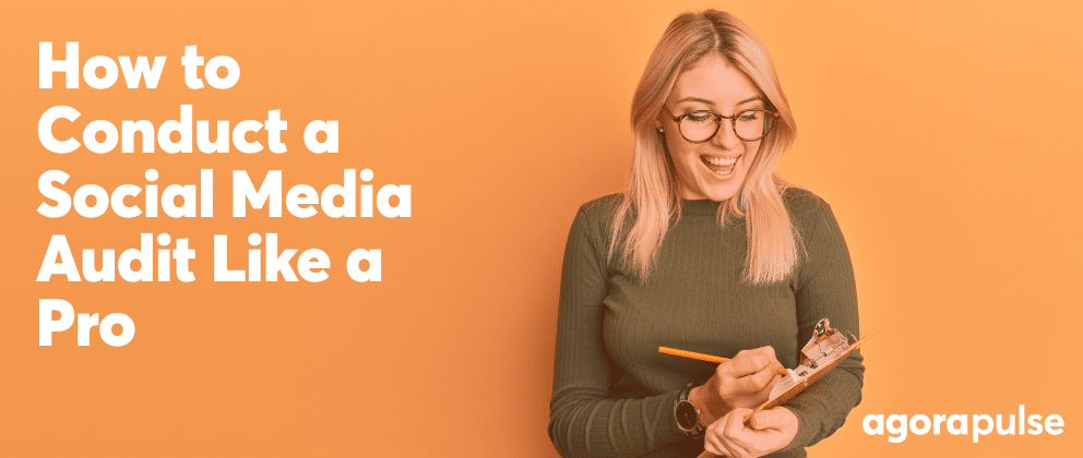 Feature image of How a Social Media Audit with Agorapulse Can Keep You on Track