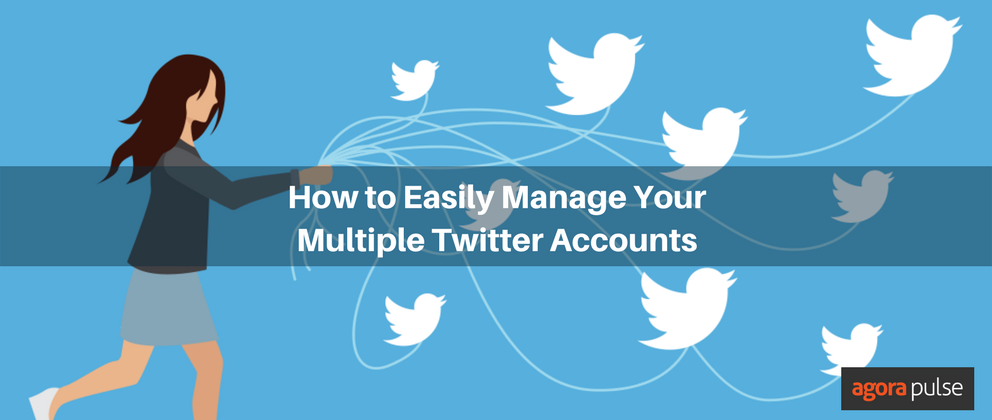 Feature image of How to Easily Manage Your Multiple Twitter Accounts