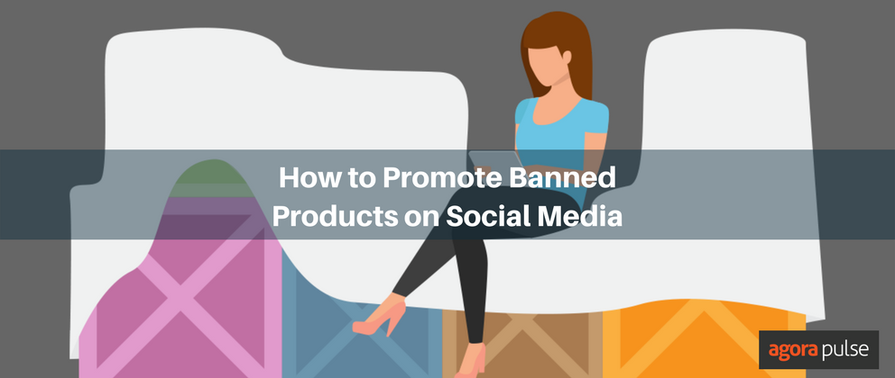 Feature image of How to Promote Banned Products on Social Media