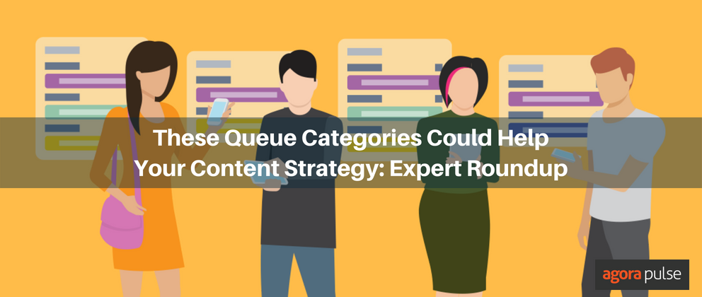 Feature image of These Queue Categories Could Help Your Content Strategy: Expert Roundup