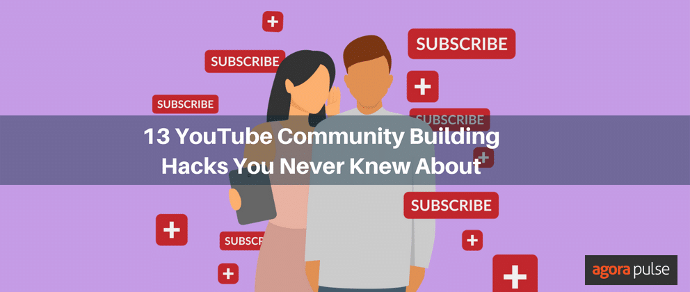 Feature image of 13 YouTube Community Building Hacks You Never Knew About