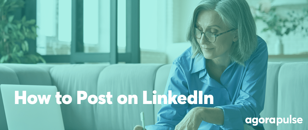 Feature image of How to Post on LinkedIn