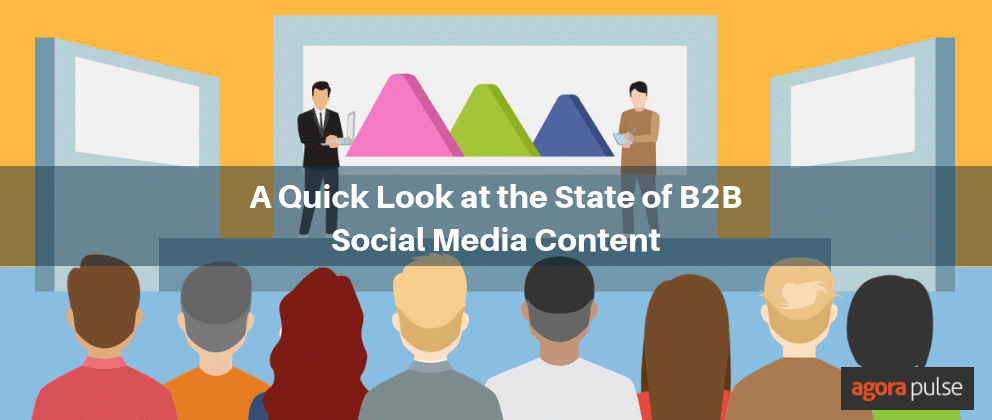 a quick look at the state of b2b social media content