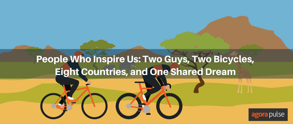 Feature image of People Who Inspire Us: Two Guys, Two Bicycles, Eight Countries, and One Shared Dream