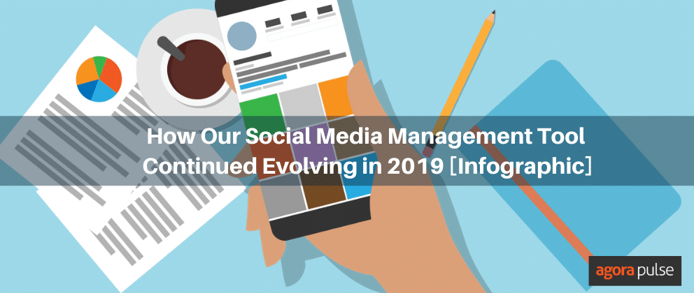 Feature image of How Our Social Media Management Tool Continued Evolving in 2019 [Infographic]