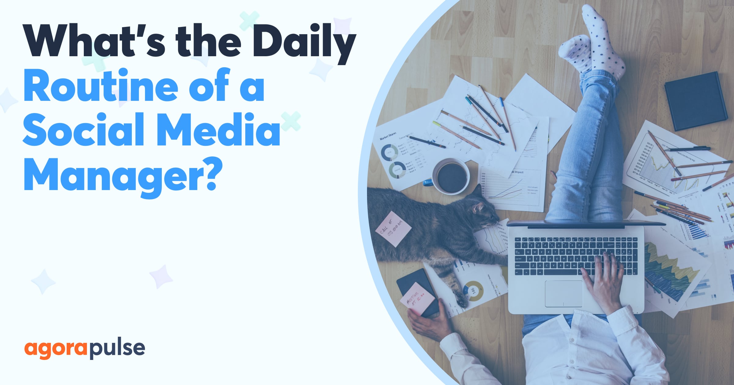 What's the Daily Routine of a Social Media Manager? | Agorapulse