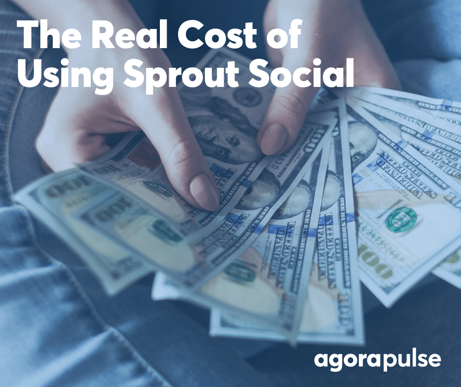Sprout Social Pricing How Much Are You Really Going to Pay?
