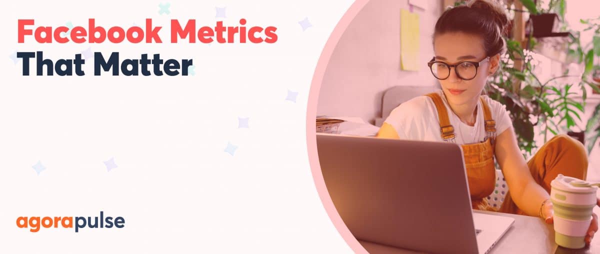Feature image of Facebook Metrics You Need to Know