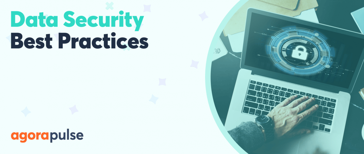 Feature image of Using Agorapulse at Scale? You Need These 3 Key Data Security Features