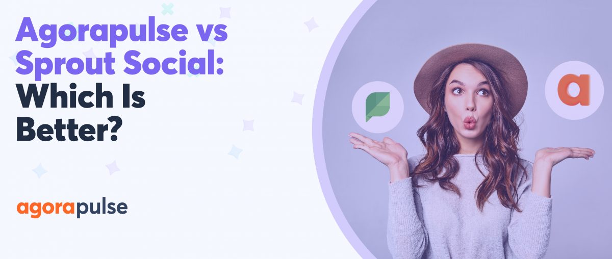 Feature image of Agorapulse vs Sprout Social: Which Social Media Management Solution Should You Choose?