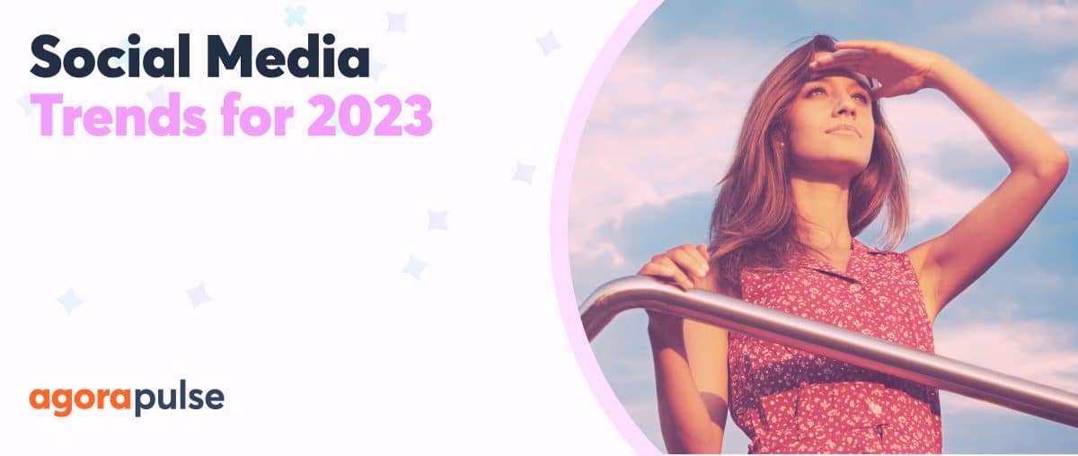Feature image of Social Media Trends for 2023 That You Need to Know