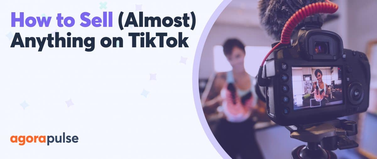 Feature image of How to Sell (Almost Anything) on TikTok
