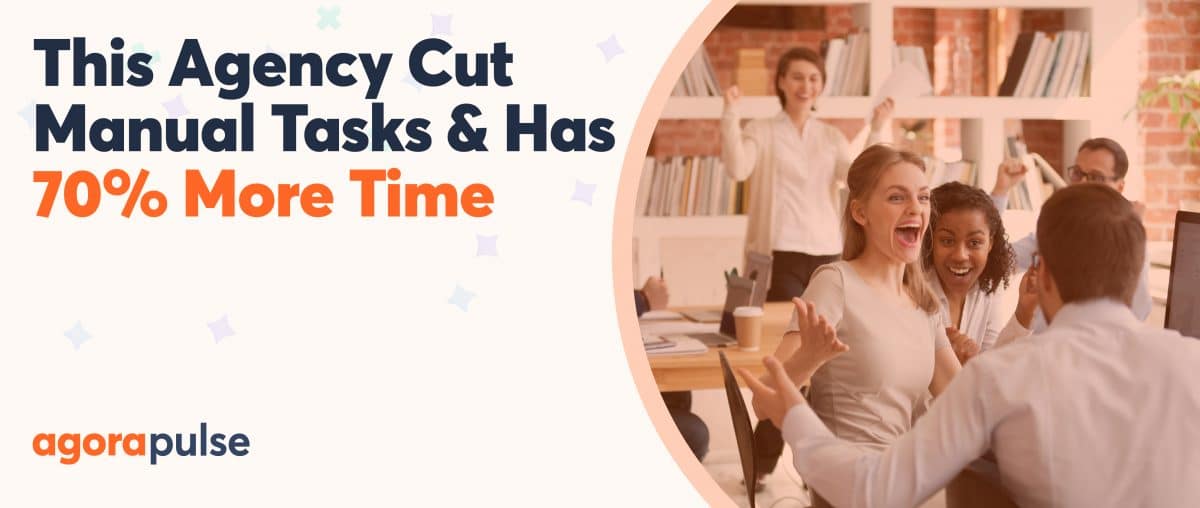 Feature image of How This Agency Cut Manual Tasks & Now Has 70% More Time to Spend on Growth
