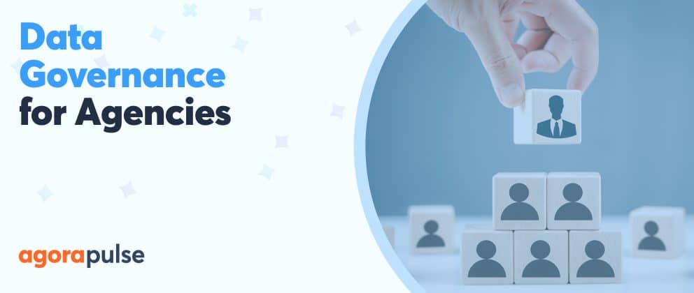 Featured image of How Data Governance Can Future-Proof Your Agency’s Success Data governance for agencies header
