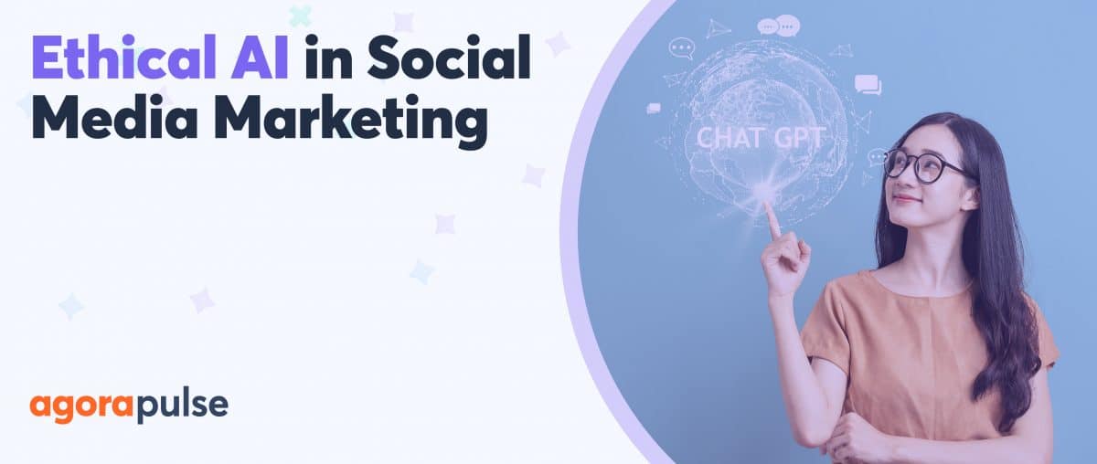 Feature image of Ethical AI in Social Media Marketing