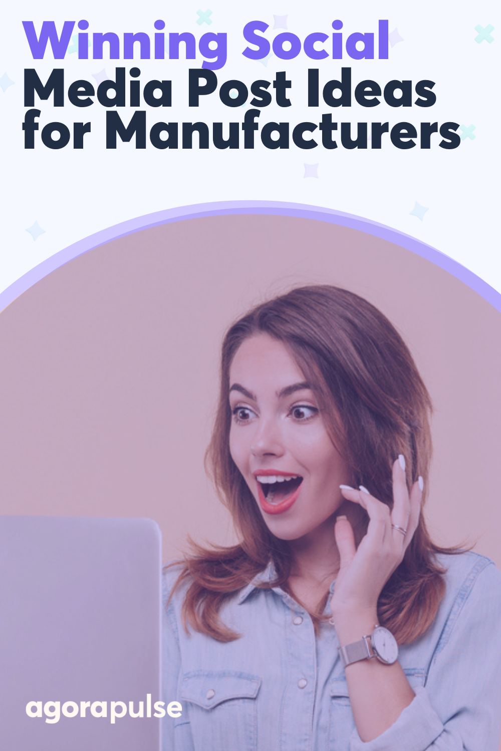 7 Winning Social Media Post Ideas for Manufacturers