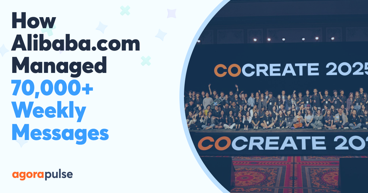 Feature image of How Alibaba.com Managed 70,000+ Weekly Messages with Agorapulse