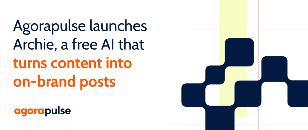 Feature image of Agorapulse Launches Archie, a Free AI Tool That Turns Existing Content into On-Brand Social Posts