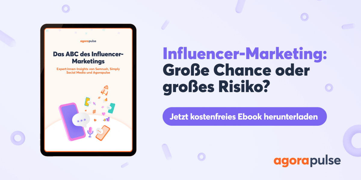 Influencer-Marketing: Gro&szlig;e Chance oder gro&szlig;es Risiko?