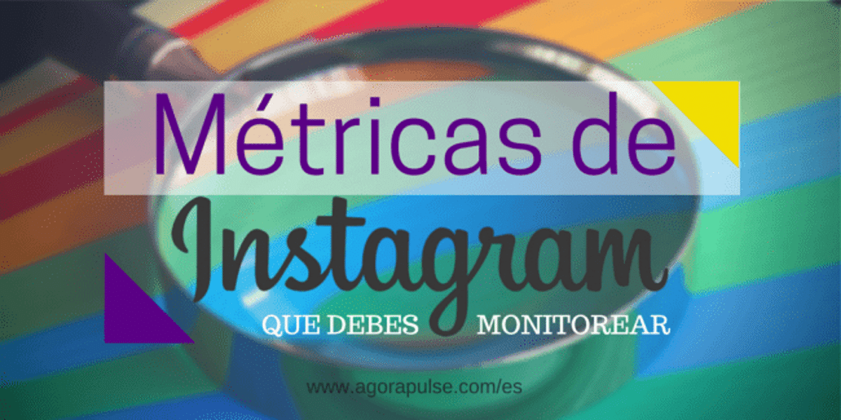 Feature image of Instagram Analytics: 8 Métricas Que Debes Monitorear
