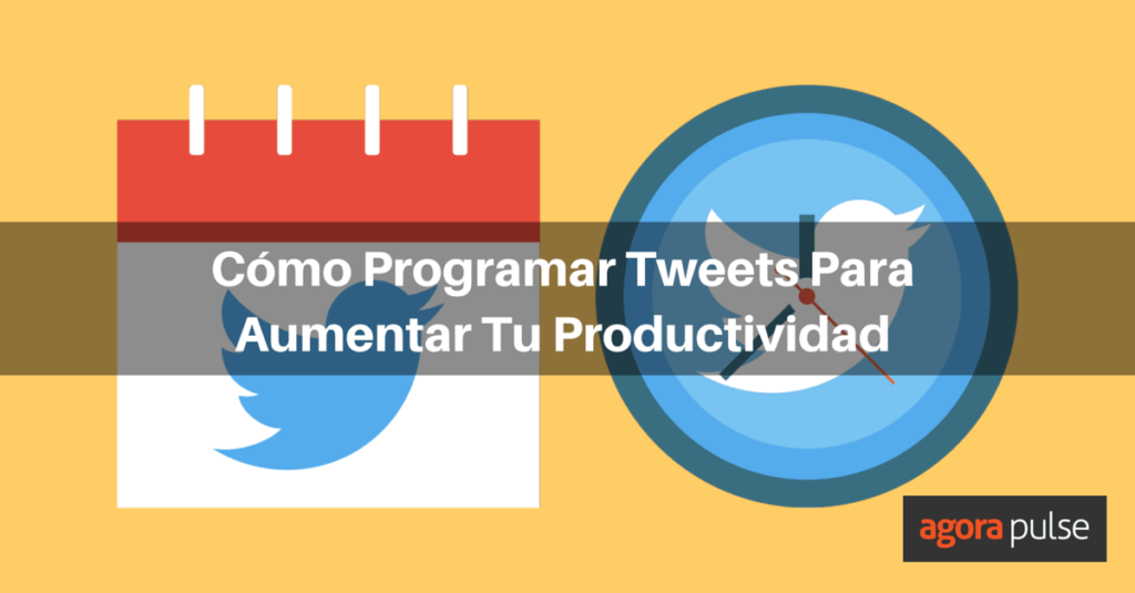 Feature image of Cómo Programar Tweets Para Ser Más Productivo