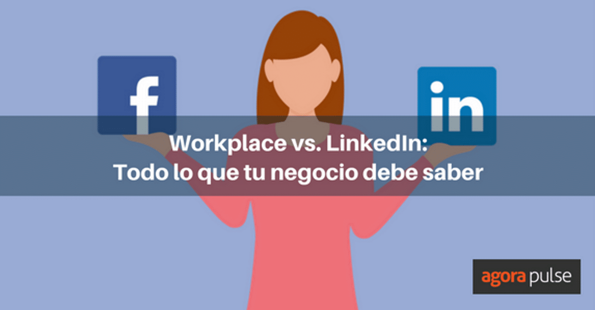Feature image of Workplace vs. Linkedin: Todo lo que tu negocio necesita saber