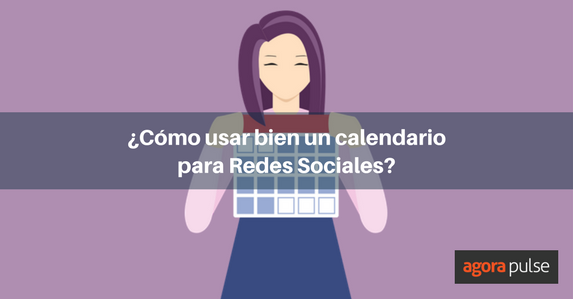 Feature image of ¿Cómo usar un calendario para Redes Sociales?