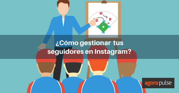 Feature image of Cómo gestionar a tus seguidores en Instagram