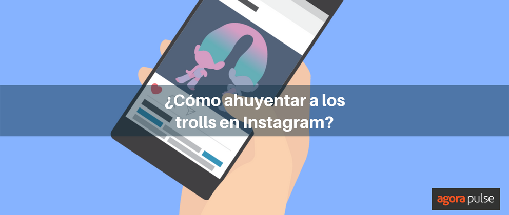 Feature image of Cómo ahuyentar a los trolls en Instagram