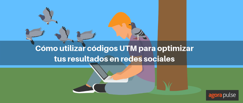 Feature image of Utiliza los códigos UTM para optimizar tu estrategia en redes sociales