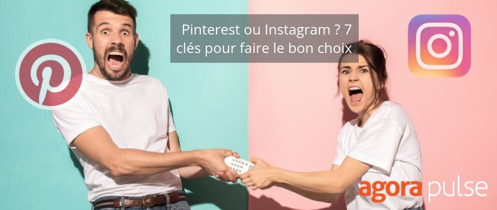 Feature image of Pinterest ou Instagram ? 7 clés pour faire le bon choix