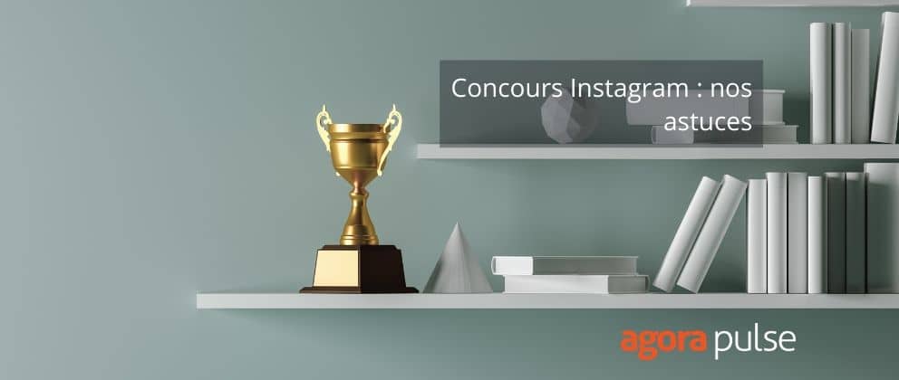 Feature image of 4 astuces pour réussir vos concours Instagram