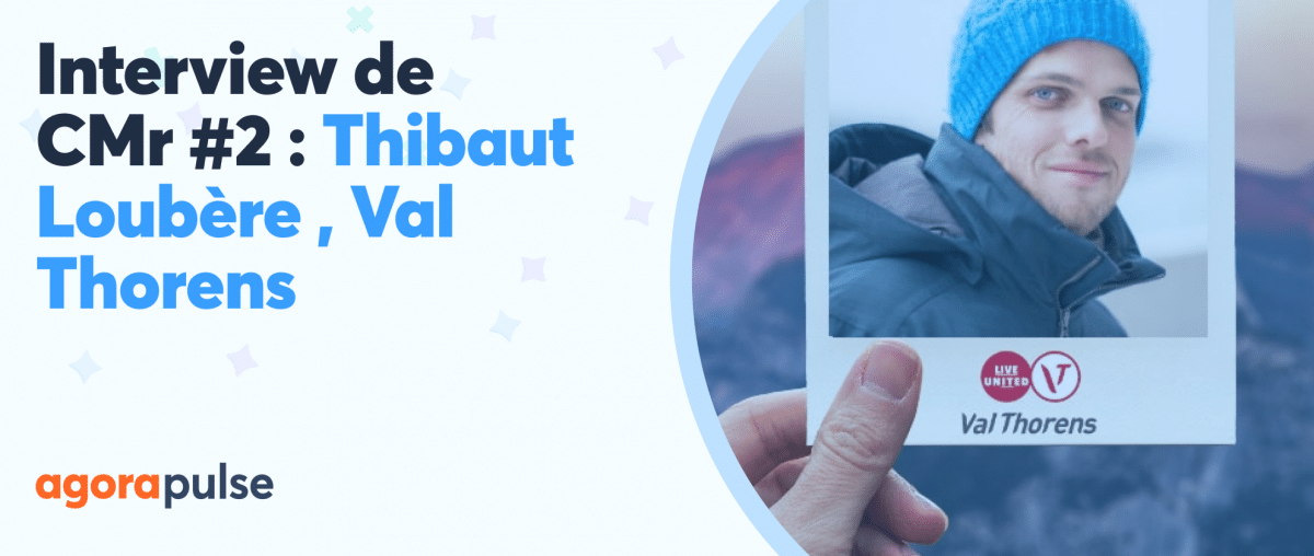 Feature image of Interview de Community Manager #2 :  Thibaut Loubère , Val Thorens