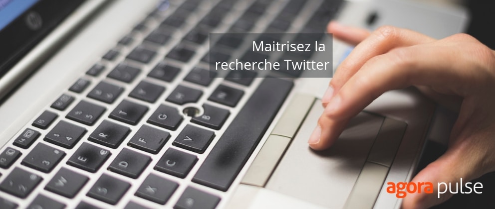 Feature image of Maitrisez la recherche Twitter